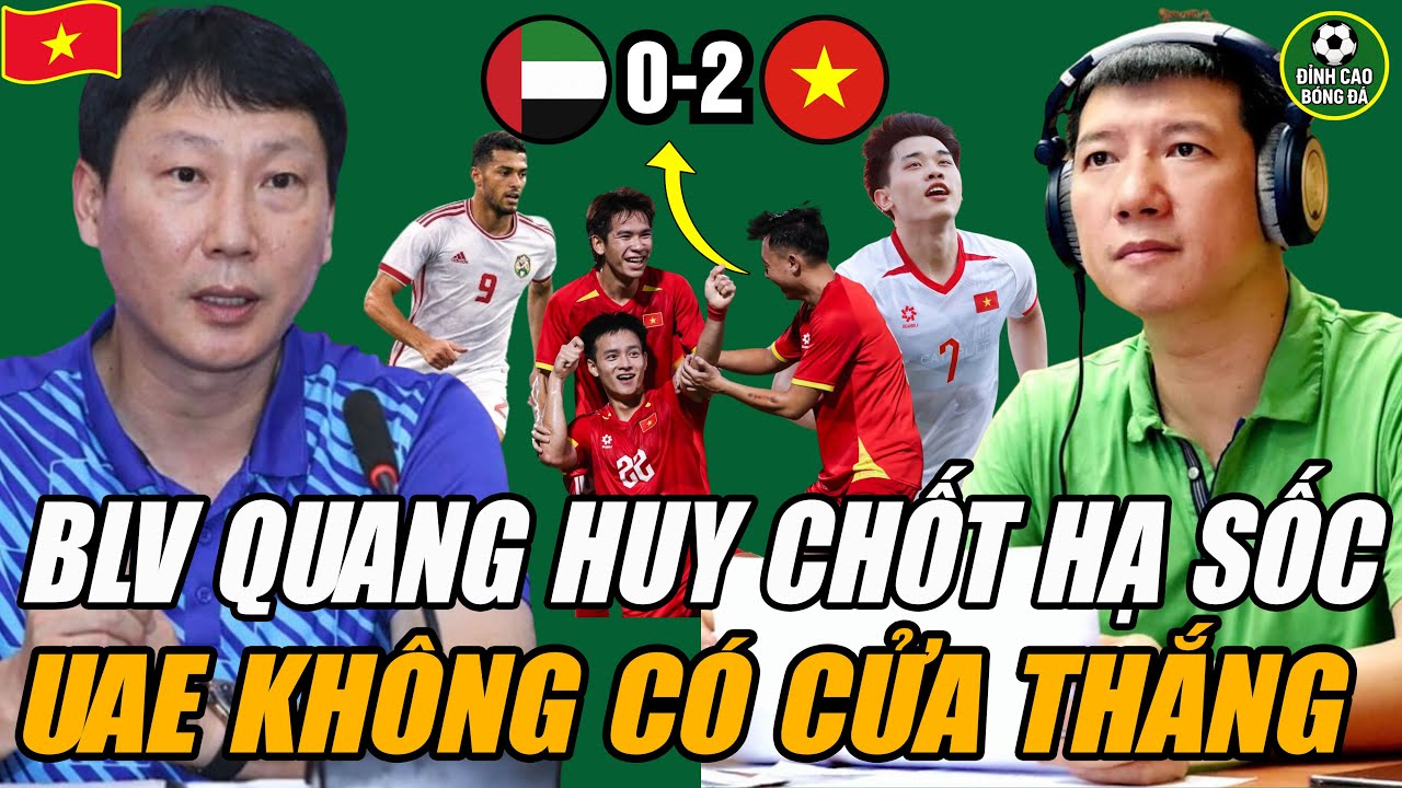 BLV Quang Huy GÂY BÃO Khi Nhận Định Trận U23 Việt Nam vs U23 UAE, Cả Châu Á Tranh Cãi Dữ Dội