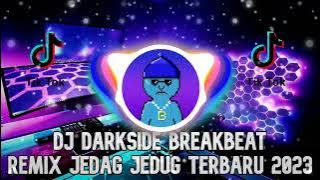 DJ DARKSIDE BREAKBEAT REMIX FULL BASS TERBARU 2023