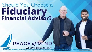 Should You Choose a Fiduciary Financial Advisor?