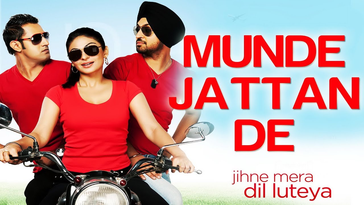 Munde Jattan De - Jihne Mera Dil Luteya | Gippy Grewal & Neeru Bajwa | Gippy Grewal bollywood songs 2019 list