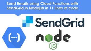 Send Emails from Cloud Functions with SendGrid in Nodejs8 with ONLY 11 lines of code