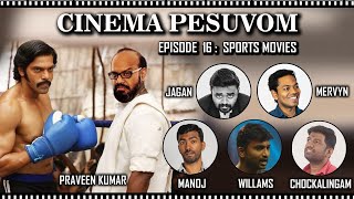 Cinema Pesuvom - Ep 16 - Sports Movies