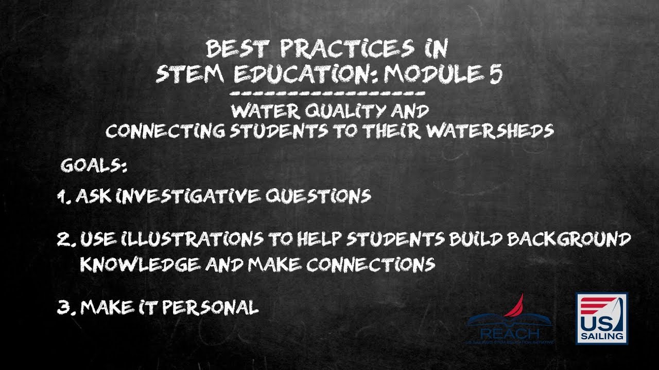 Reach Initiative Best Practices in STEM Education: Module 5, Water Quality