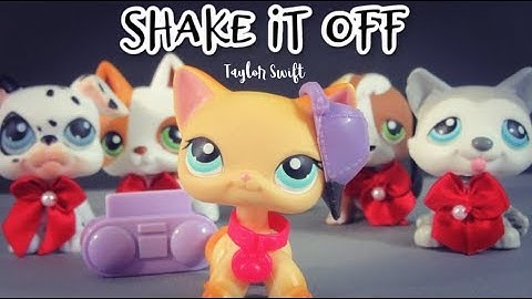 LPS: Shake It Off {Music Video}