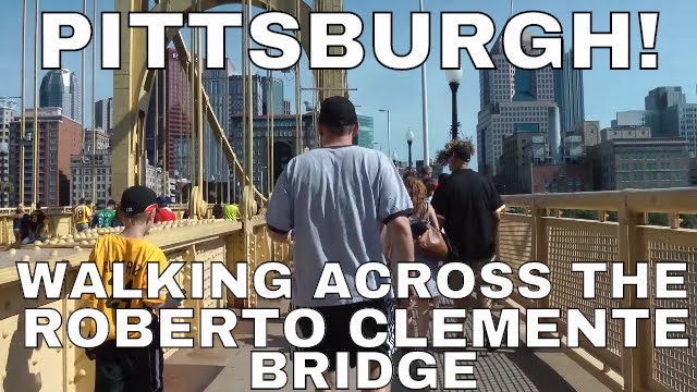 Walking Across the Roberto Clemente Bridge