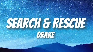 Search rescue - Drake (Lyrics)