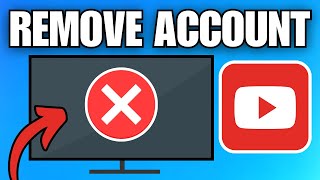 How To Remove YouTube Account From TV
