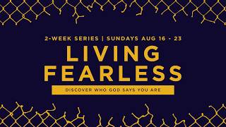 Who Does God Say You Are? | Living Fearless - Week 1