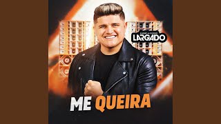 ME QUEIRA
