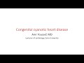 Congenital cyanotic heart disease  dr amr youssef md