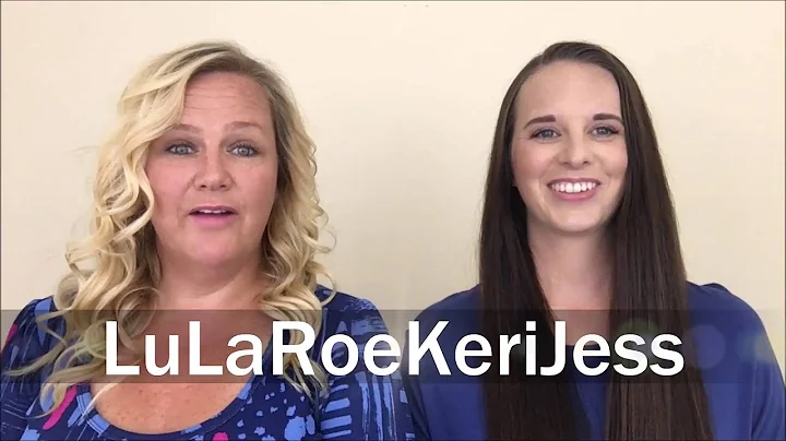 LuLaRoe Get To Know Us | LuLaRoeKeriJess