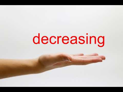 How to Pronounce decreasing - American English