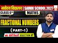 Fractional Numbers | Part-1 | Class 6 Maths | Navodaya & Sainik School 2027