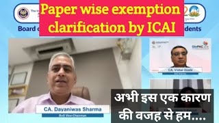 ⚠️ ICAI Paper Wise Exemption Clarification Update || Latest Update of ICAI @kalpitgoyal