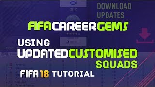 FIFA18 Tutorial: How to use Updated Customised Squads