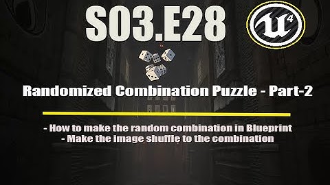 Ue4 Tutorials - Deathscyp Factory S03E28 -  Random Combination Puzzle Part-2 Winning combination