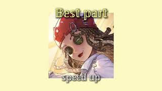 Best part [speed up]