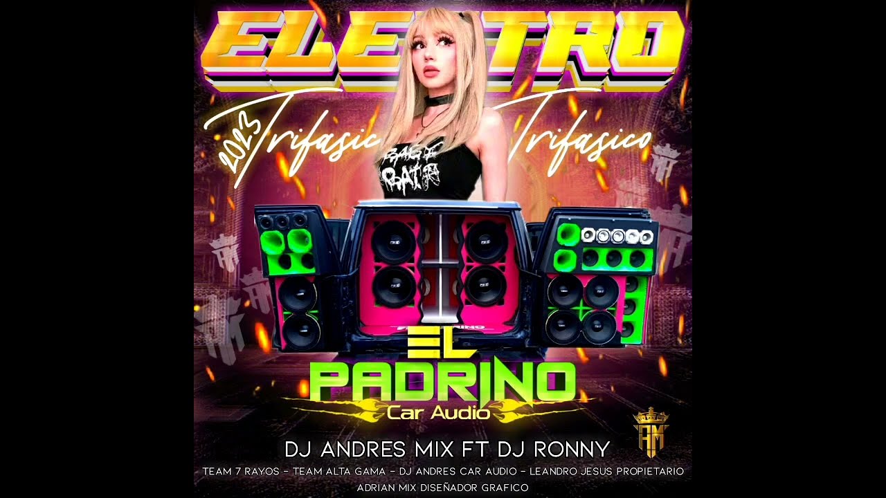 ELECTRO DOBLE TONO ROMPE BAJOS 2023  EL PADRINO CAR AUDIO DJ ANDRES DJ RONNY