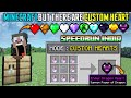 😱MINECRAFT,BUT THERE ARE CUSTOM HEARTS