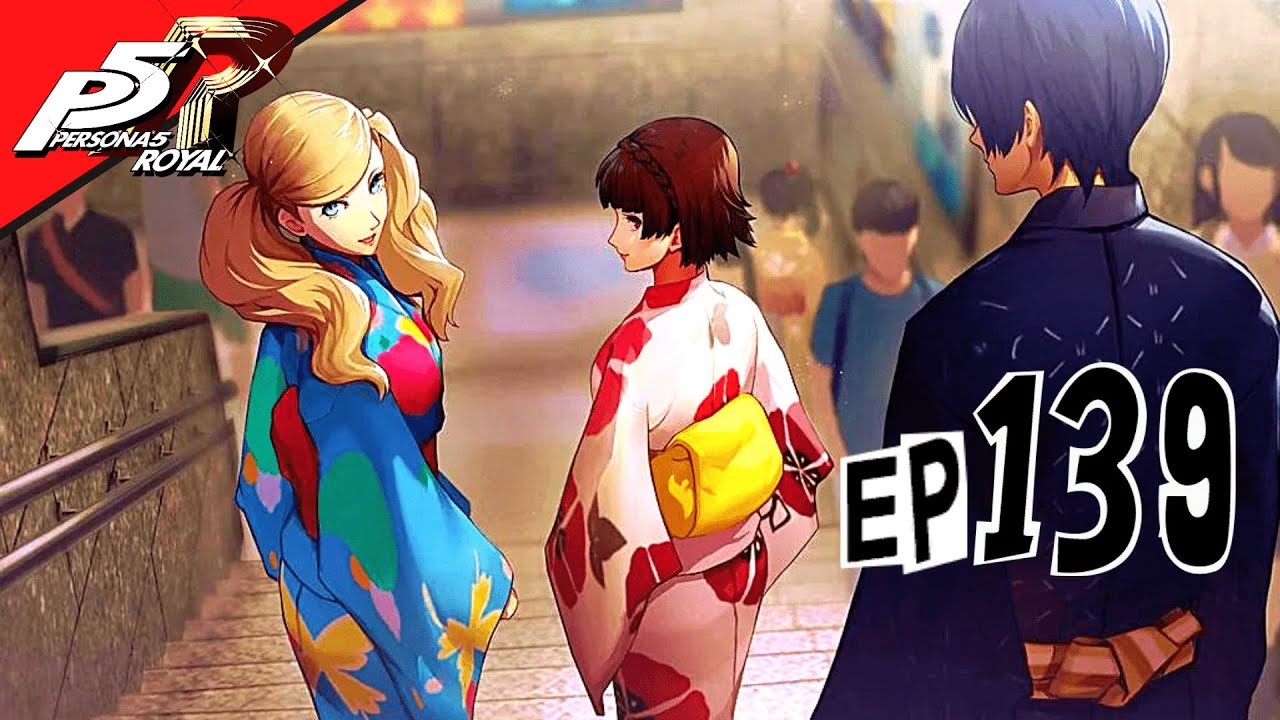 Persona 5 Royal Ep.139 Yukata & Fireworks l Japanese Dub l Let's Role