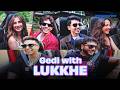 Gedi Time With Lukkhe 😎🔥ft. @aarushbhola17 , @King , Palak, Lakshvir, Kritika, Nakuul