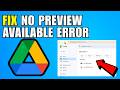 How To Fix No Preview Available Error On Google Drive (2026) (Beginners Guide)