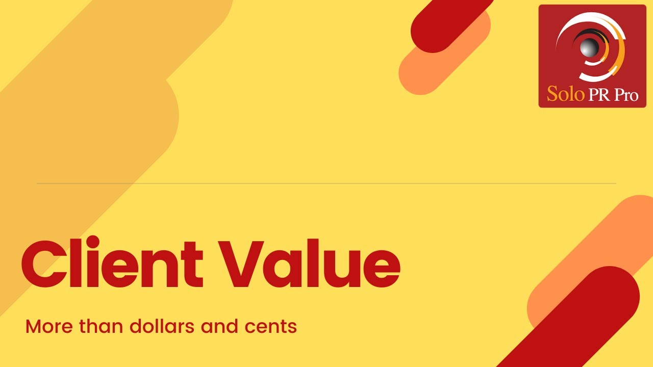 Assessing Client Value Assessing Client Value