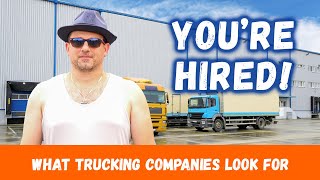 What Trucking Companies Look For In New Hires (Recruiting Process, Clean Driving Record, Road Test)