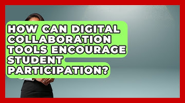 How Can Digital Collaboration Tools Encourage Student Participation? | Teacher Tech Toolbox News