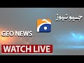 🔴WATCH GEO NEWS LIVE | Pakistan LIVE NEWS, Updates, Headlines, Pakistan News 24/7 | Live Stream