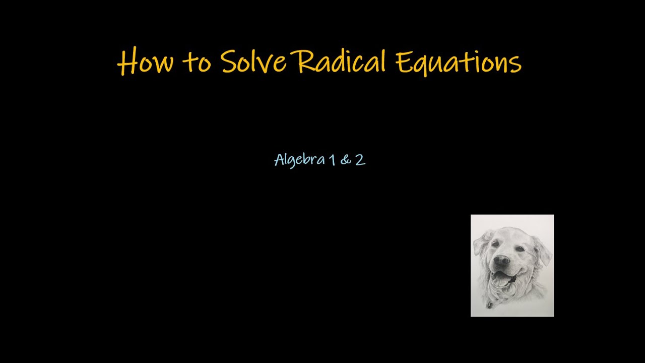 ️ Chapter 11: How to Solve Radical Equations? - YouTube