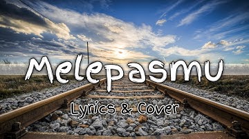 MELEPASMU - DRIVE ( Lyrics + Cover By Felix Irwan )