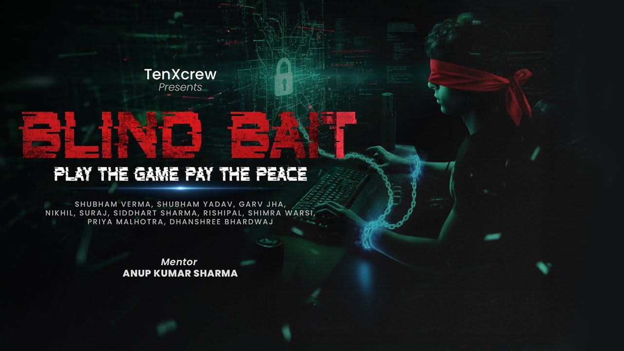 Blind Bait – A Cyber Thriller Short Film | Gen Z & Online Trap 