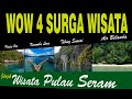 Surga wisata pulau seram lkb part1