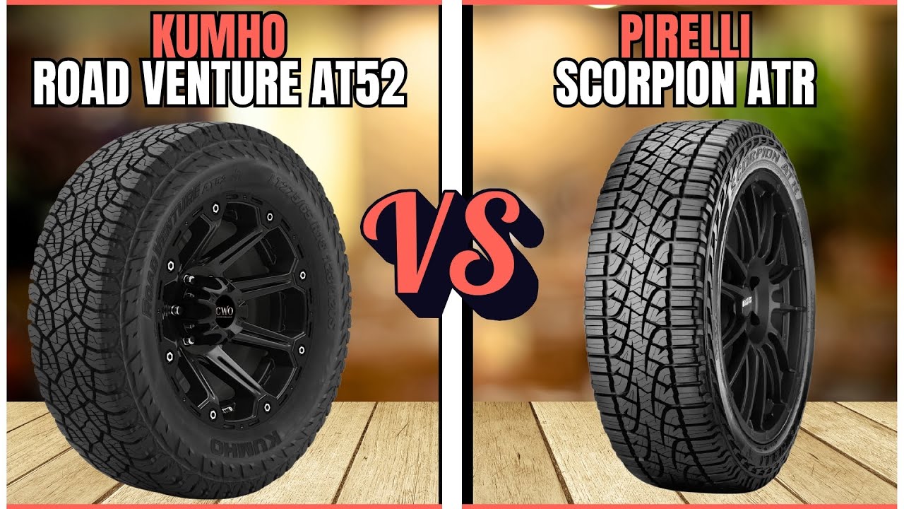 Kumho Road Venture AT52 vs Pirelli Scorpion ATR: All-Terrain Tire Showdown