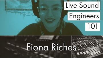 Live Sound Engineers 101 - Fiona Riches - FOH for Tessa Violet & Lucy Dacus