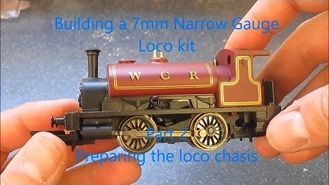 Building a 7mm Narrow Gauge loco kit - pt2 Preparing the loco chasis