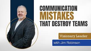Communication Mistakes that Destroy Teams