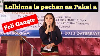 Lolhinna Le Pachan Na Pakai A Feli Gangte, Live Performance