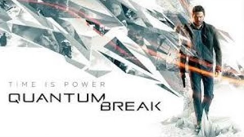 Quantum Break Walkthrough Fullgameplay Part_01