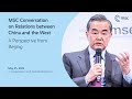 MSC Conversation on Relations between China and the West with Wang Yi | Munich Security Conference