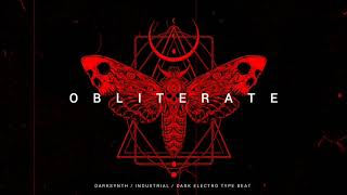 [FREE] Darksynth / Cyberpunk / Dark Electro Type Beat 'Obliterate' | Background Music