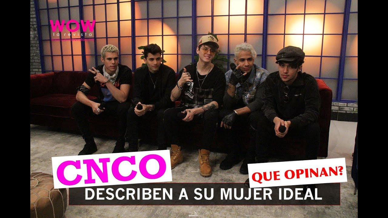 CNCO describen a su mujer ideal | Cncowners | World Tour | Wow La Revista