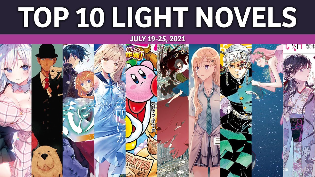 Top 10 Light Novels in Japan July 1925 2021 YouTube