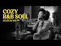 Deep Chill R&amp;B Soul Playlist | Smooth Music for Relax and Peaceful Vibes