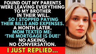 Details Found Out My Parents Will Leaves Everything To My Brother,So I Cut Them Off And Stopped Paying Bills News