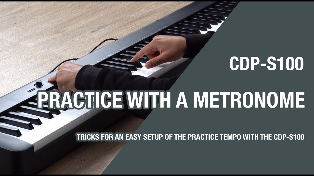 CDP-S100 - practice with a metronome 