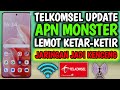 APN Telkomsel Tercepat Paling Stabil LEMOT LANGSUNG MODAR Jaringan Lancar