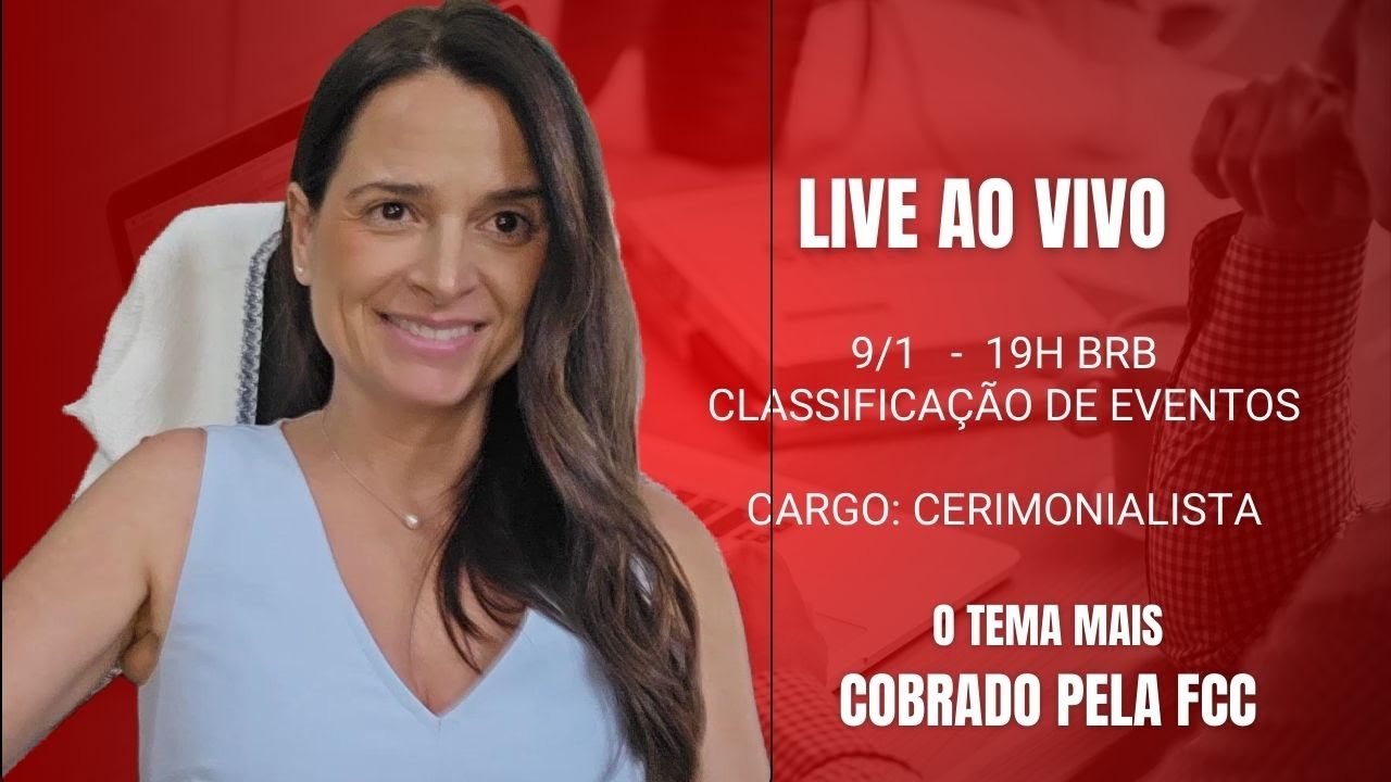 Classificação de Eventos: o que mais cai na prova da FCC | ALEMS 2025