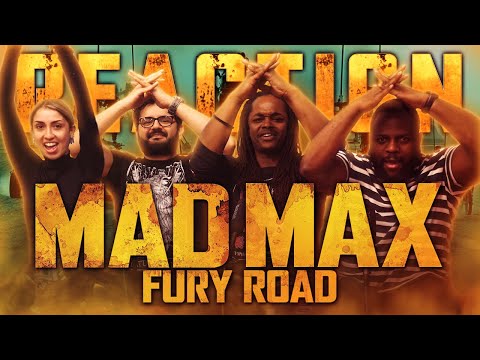 Mad Max: Fury Road - Group Reaction